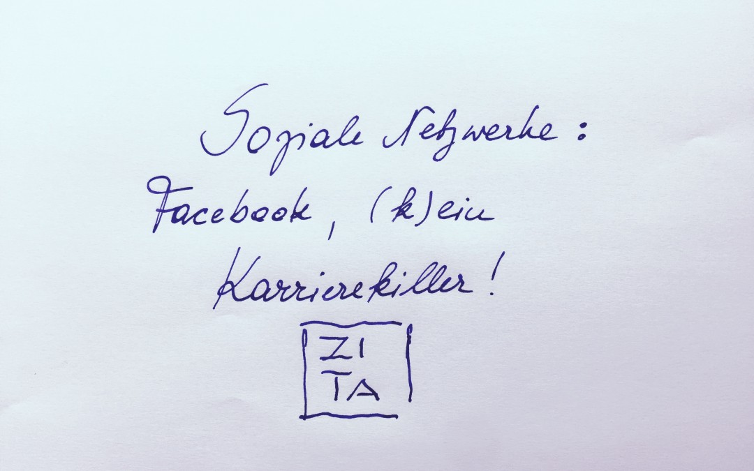 Soziale Netzwerke: Facebook, (k)ein Karrierekiller!
