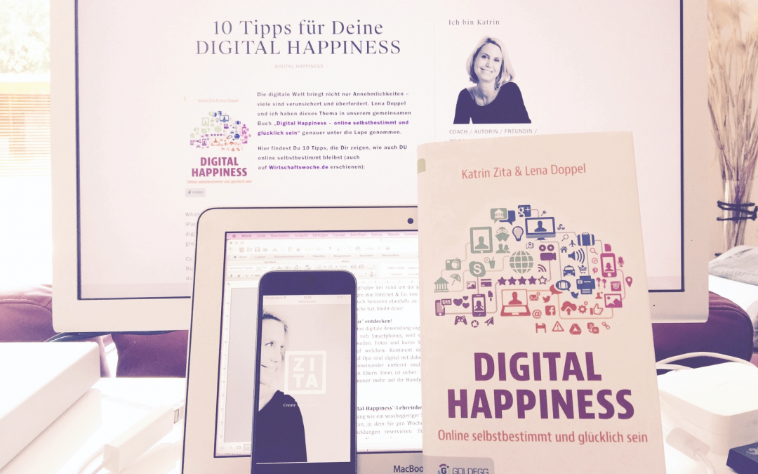 10 Tipps für Deine DIGITAL HAPPINESS