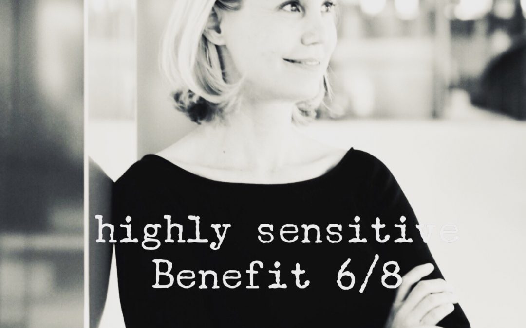Hochsensibilität – Benefit 6/8